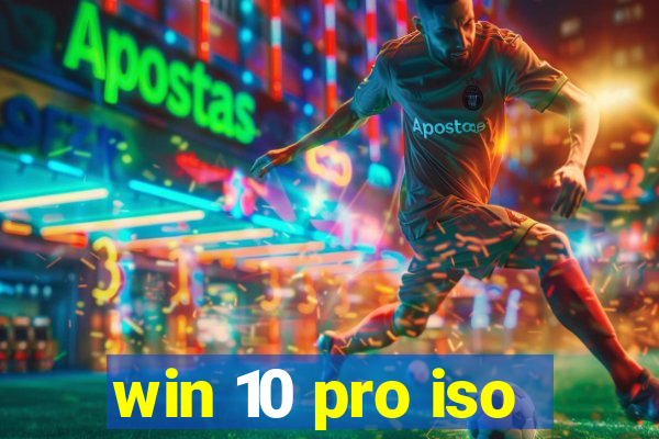 win 10 pro iso